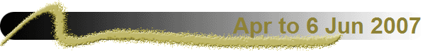 Apr to 6 Jun 2007